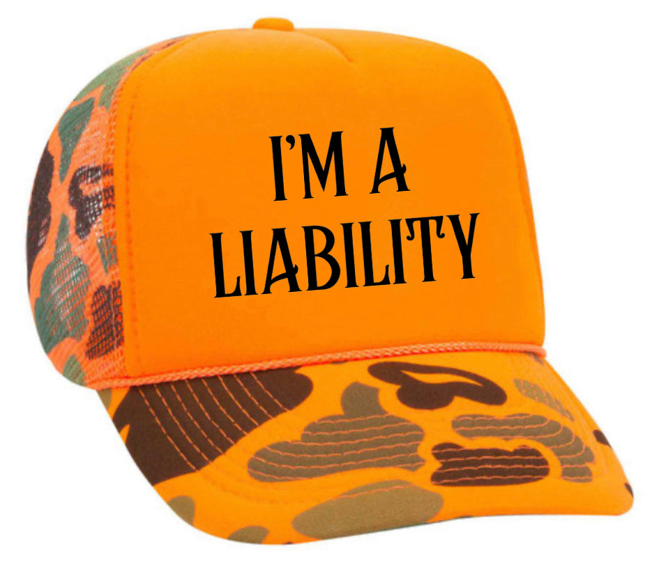 I’m A Liability Trucker Hat
