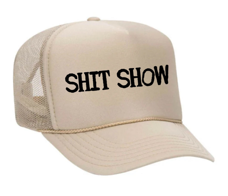 Shit Show Trucker Hat