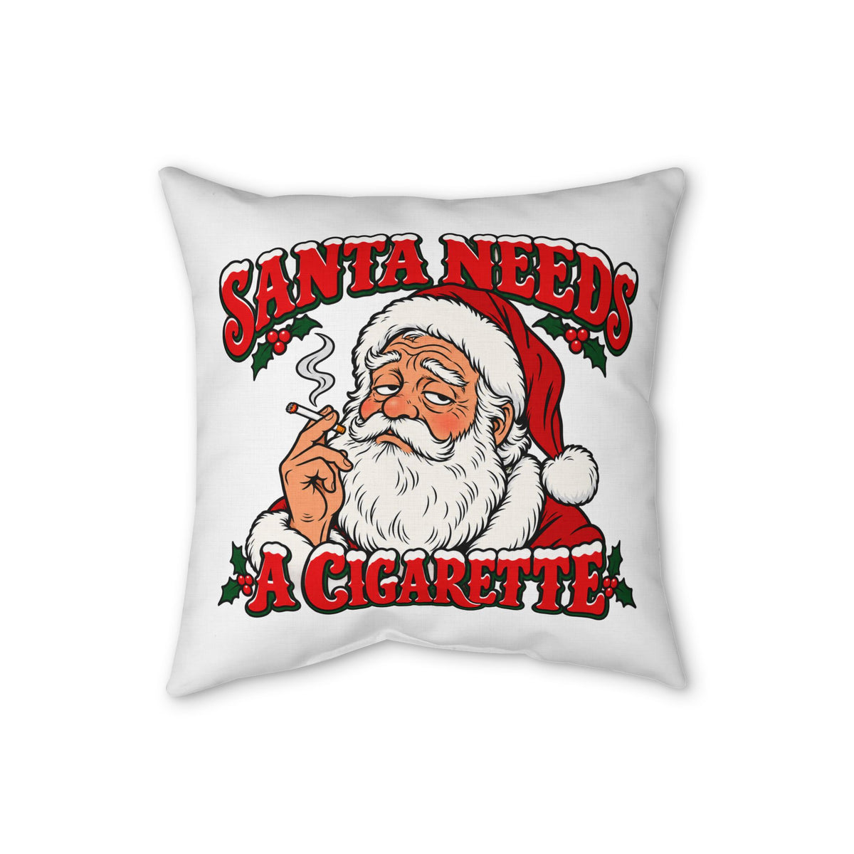 Santa Needs a Cigarette Christmas Faux Linen Pillow