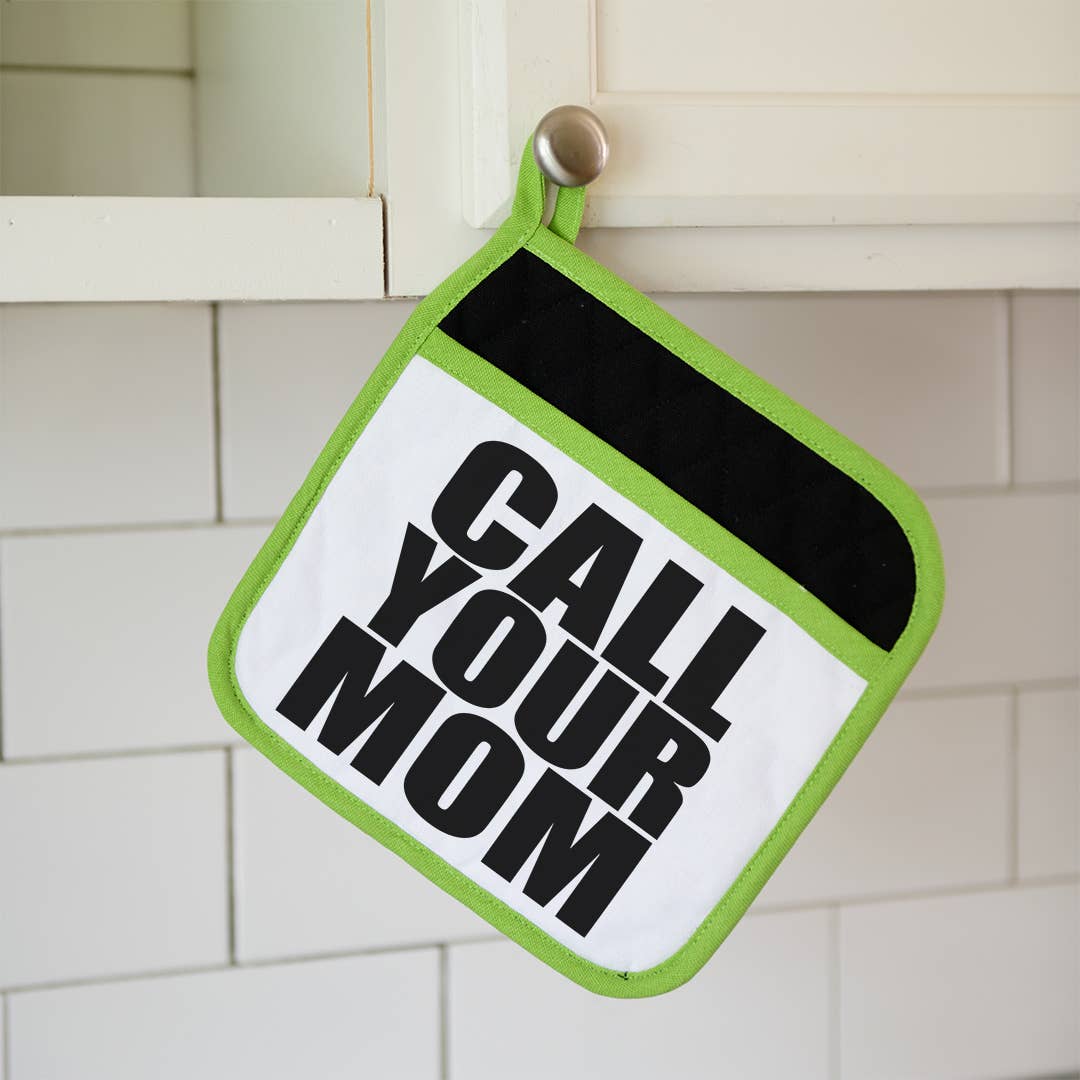 Call Your Mom | Funny Potholders