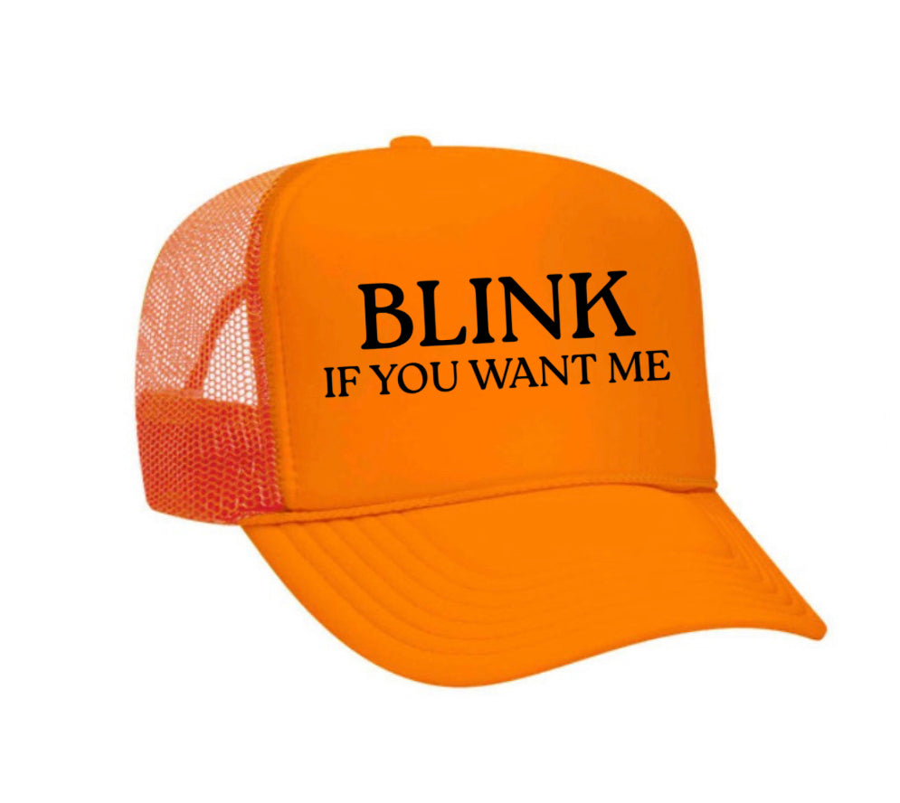 Blink If You Want Me Trucker Hat