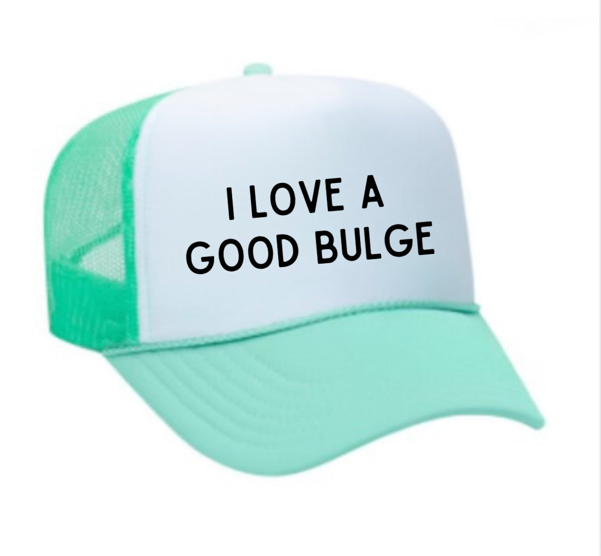 I Love A Good Bulge Trucker Hat