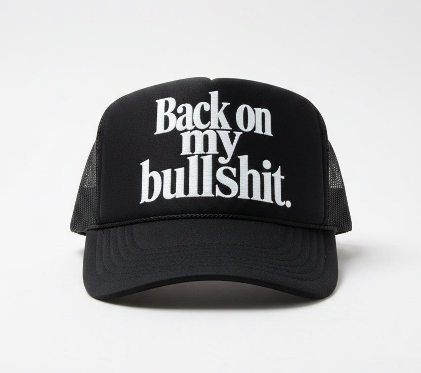 Back On My Bullshit (white print)