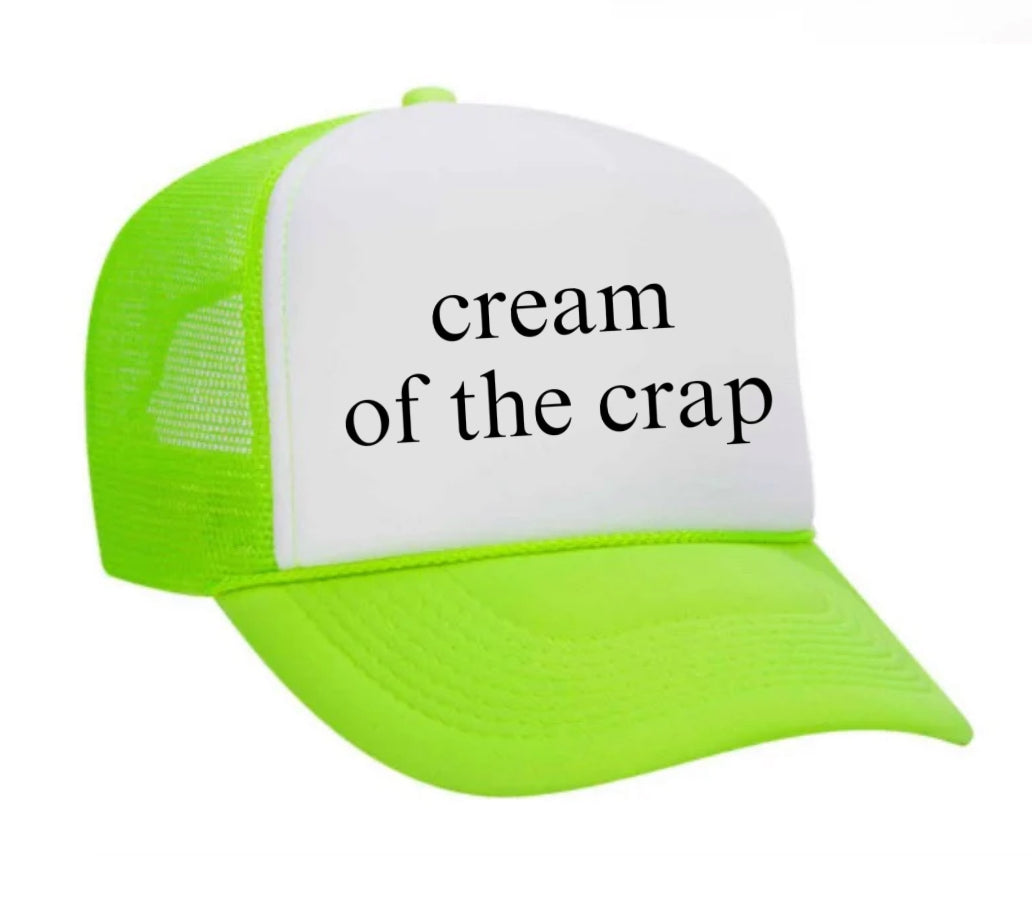 Cream Of The Crap Trucker Hat