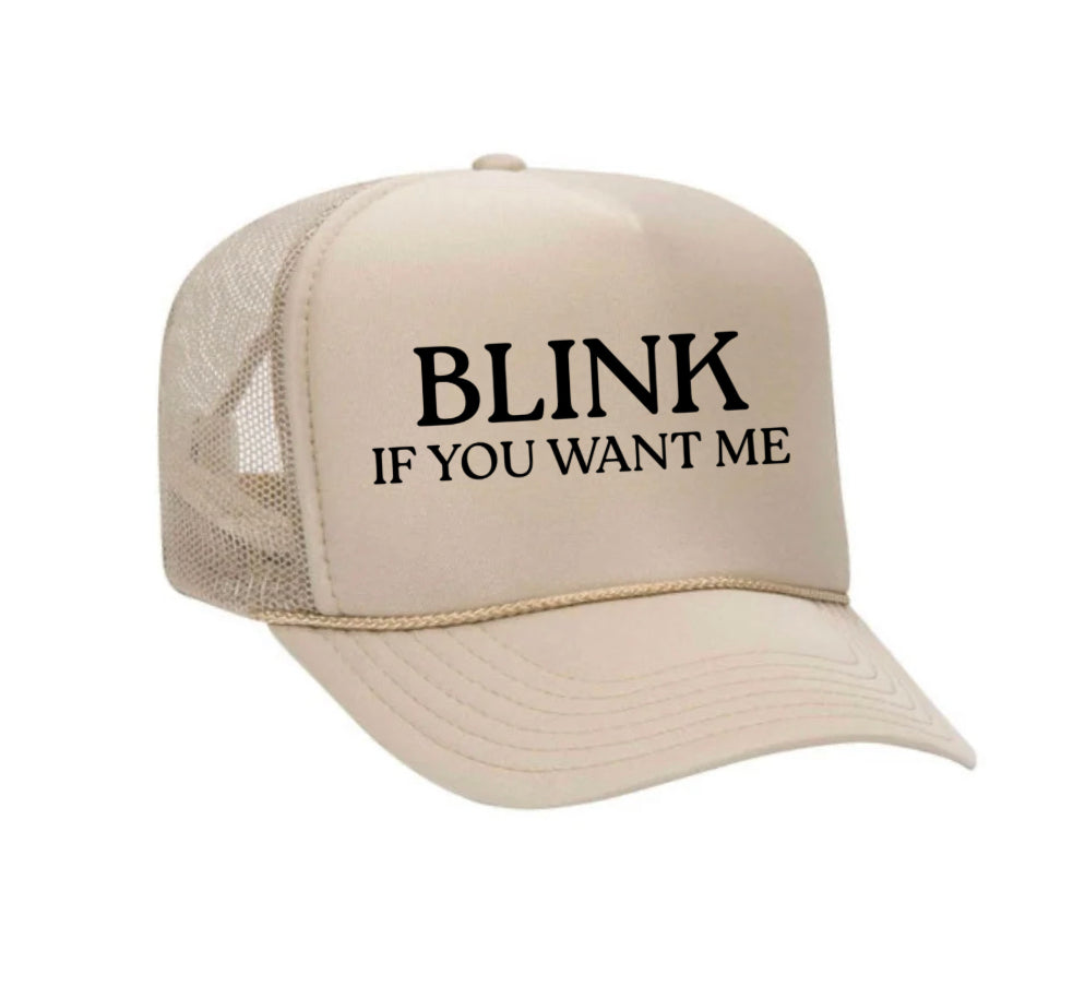 Blink If You Want Me Trucker Hat