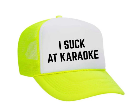 I Suck At Karaoke Trucker Hat