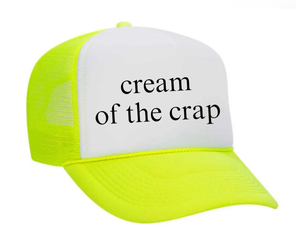 Cream Of The Crap Trucker Hat