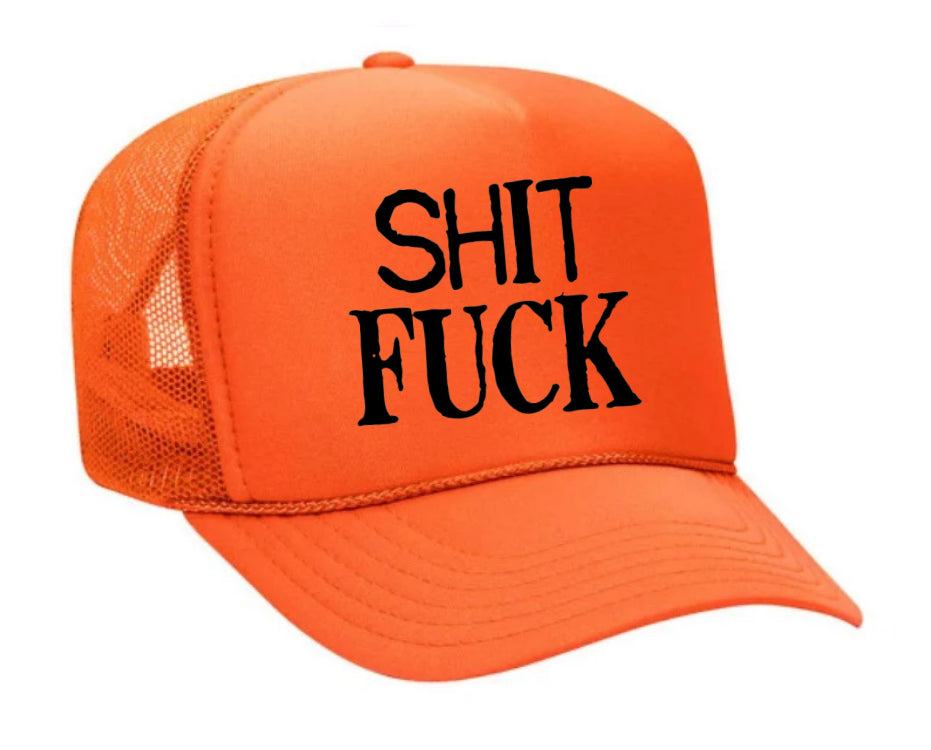 Shit Fuck Trucker Hat