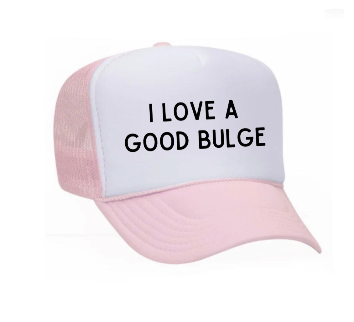 I Love A Good Bulge Trucker Hat