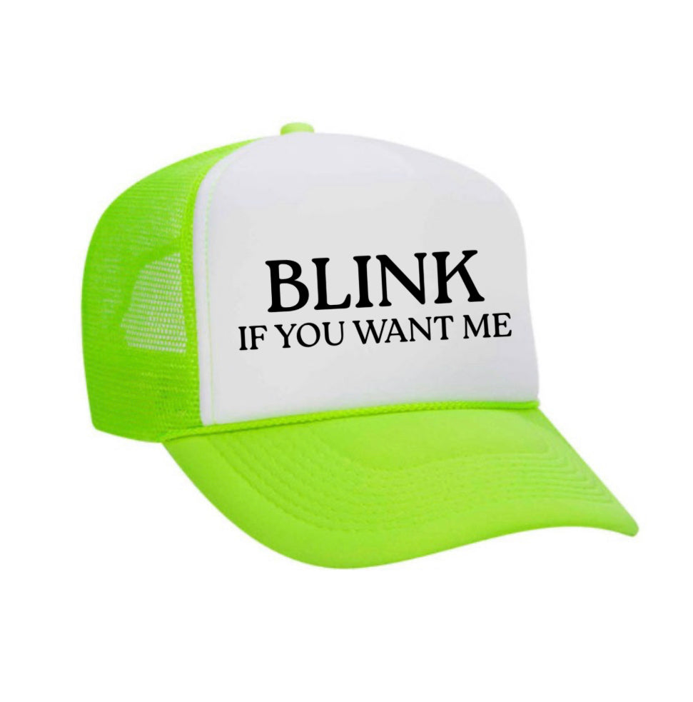 Blink If You Want Me Trucker Hat