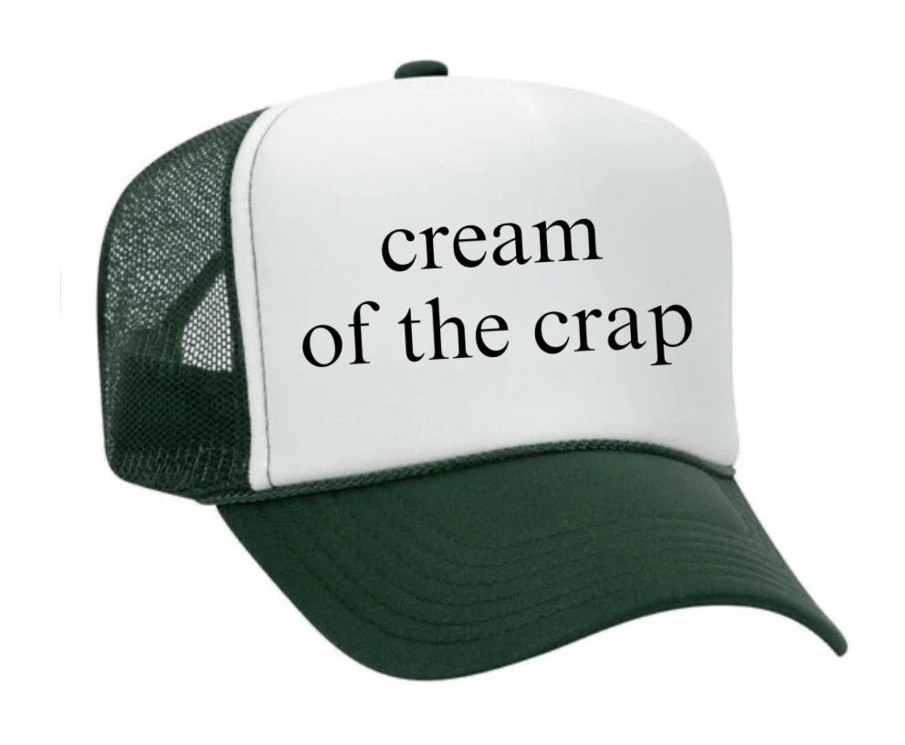 Cream Of The Crap Trucker Hat