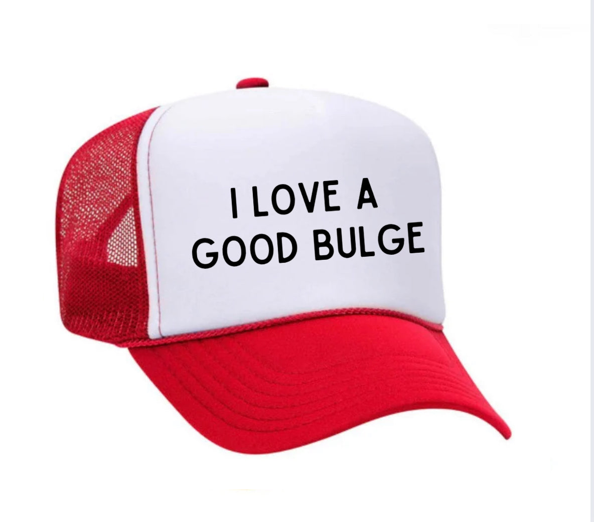 I Love A Good Bulge Trucker Hat