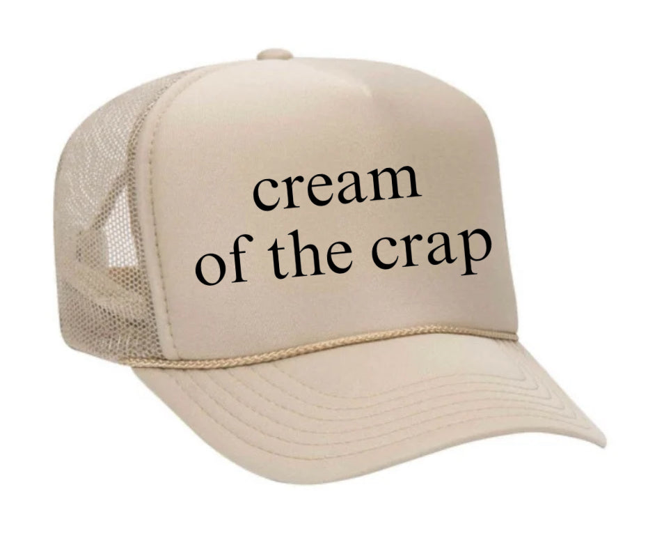 Cream Of The Crap Trucker Hat