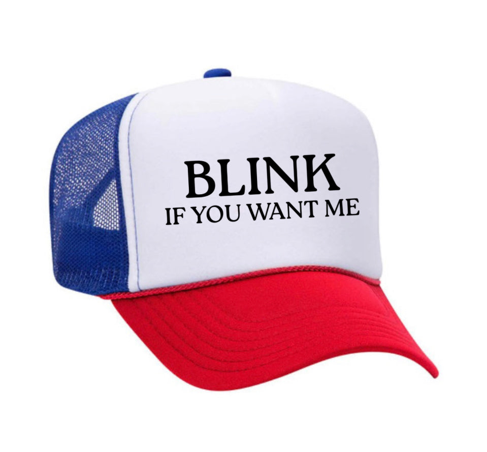 Blink If You Want Me Trucker Hat