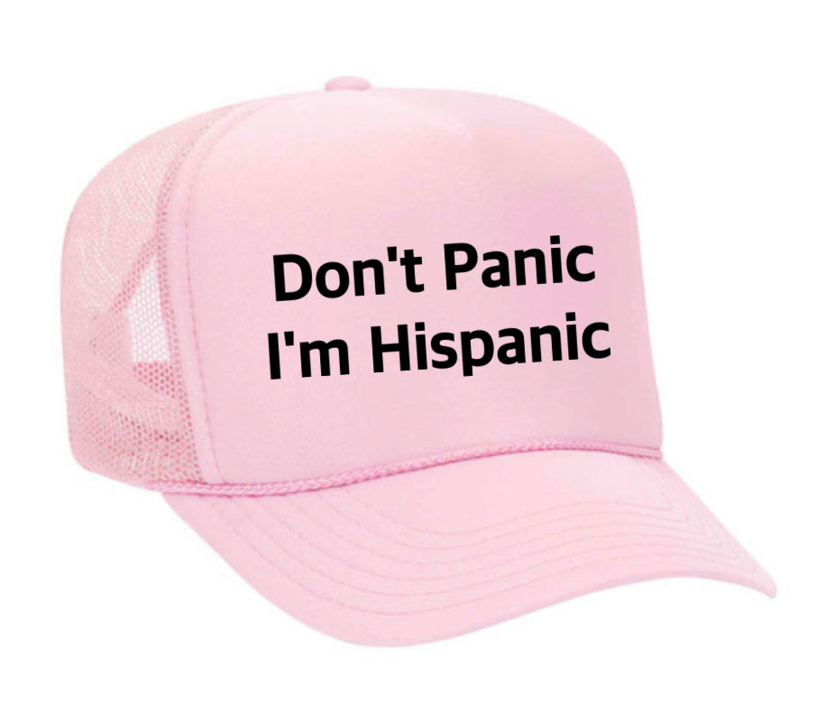 Don't Panic, I'm Hispanic Trucker Hat