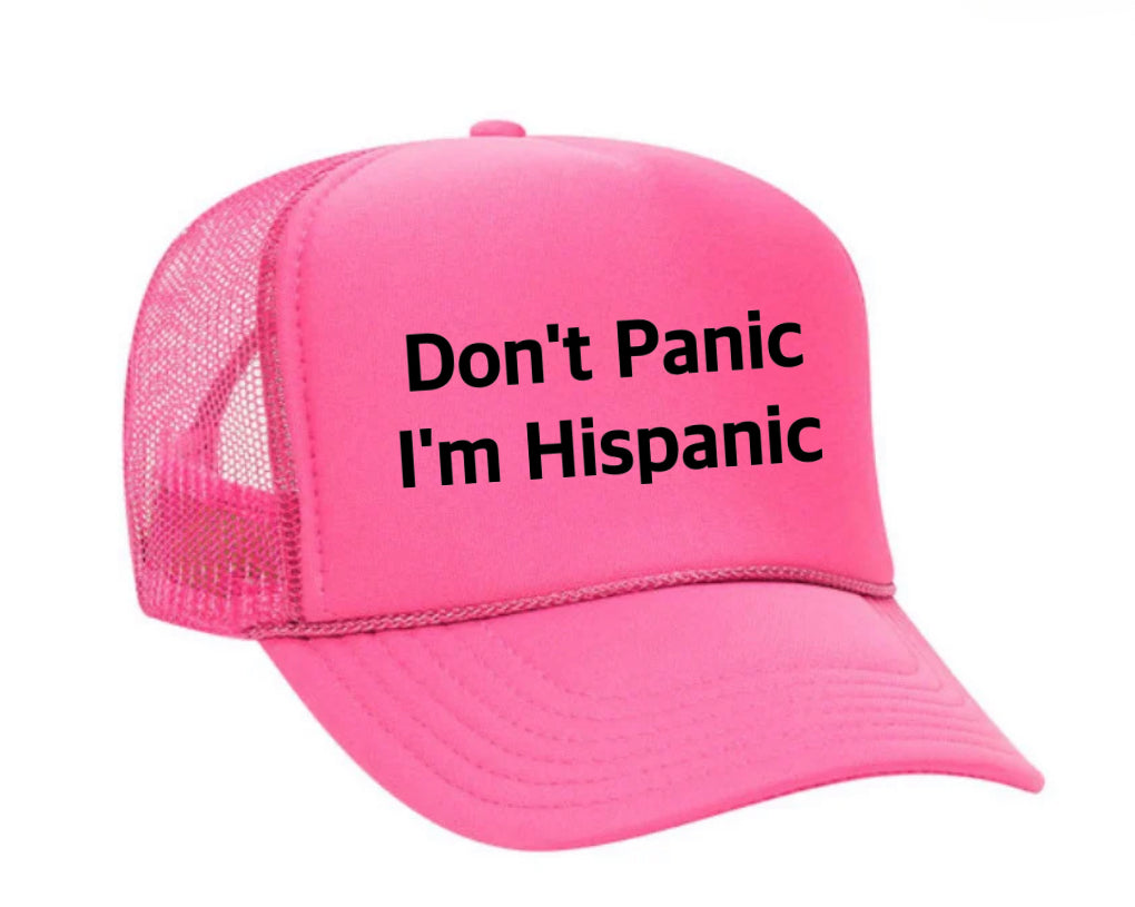 Don't Panic, I'm Hispanic Trucker Hat