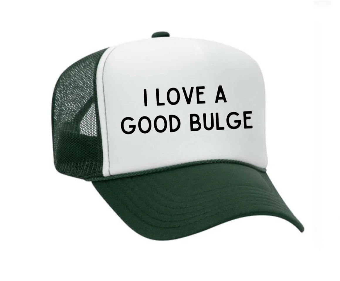 I Love A Good Bulge Trucker Hat