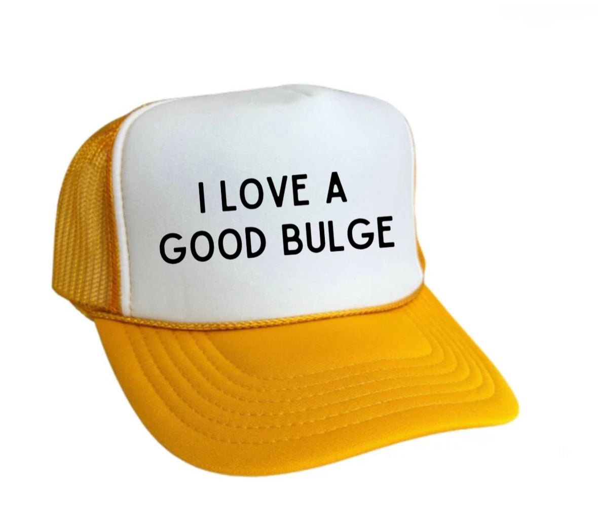 I Love A Good Bulge Trucker Hat