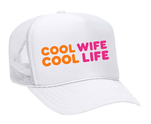 Cool Wife Cool Life Trucker Hat