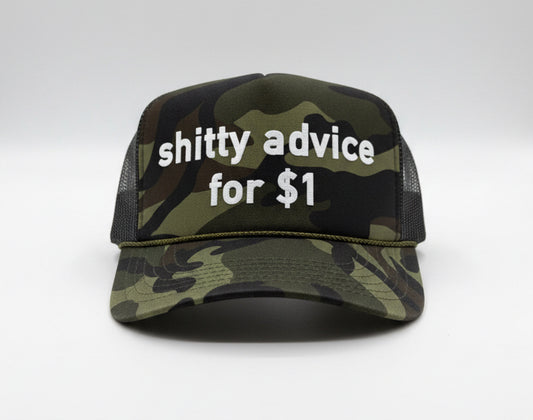 Shitty Advice for $1 (Solid Camo)