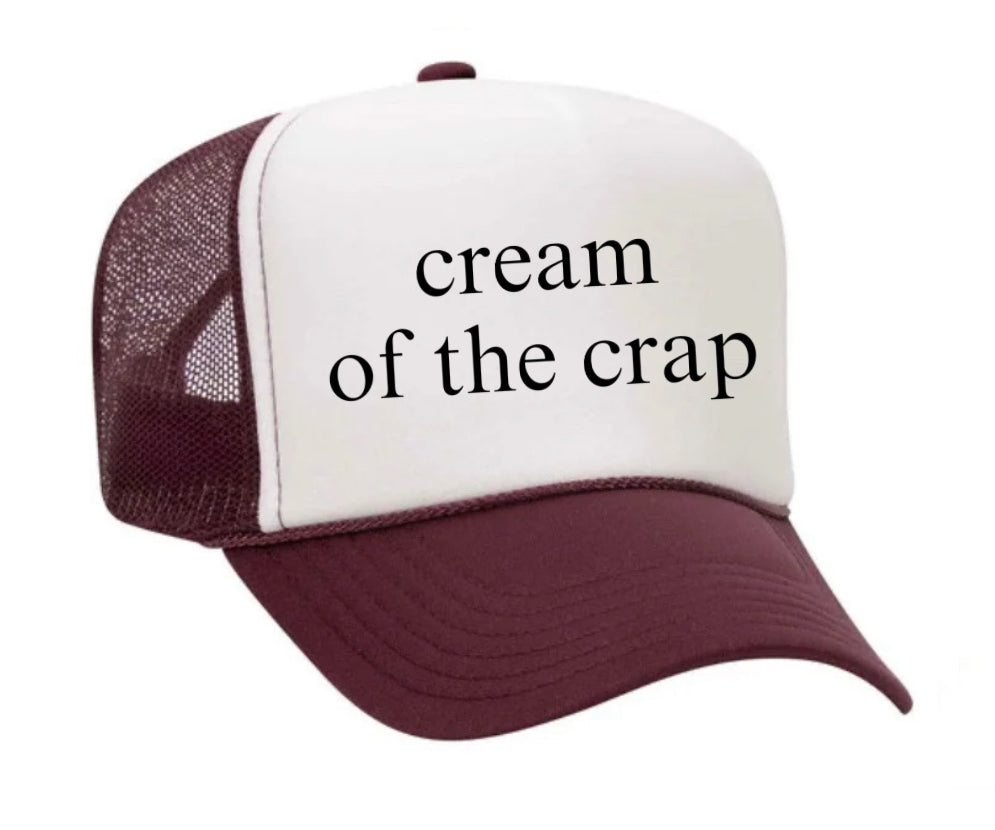 Cream Of The Crap Trucker Hat