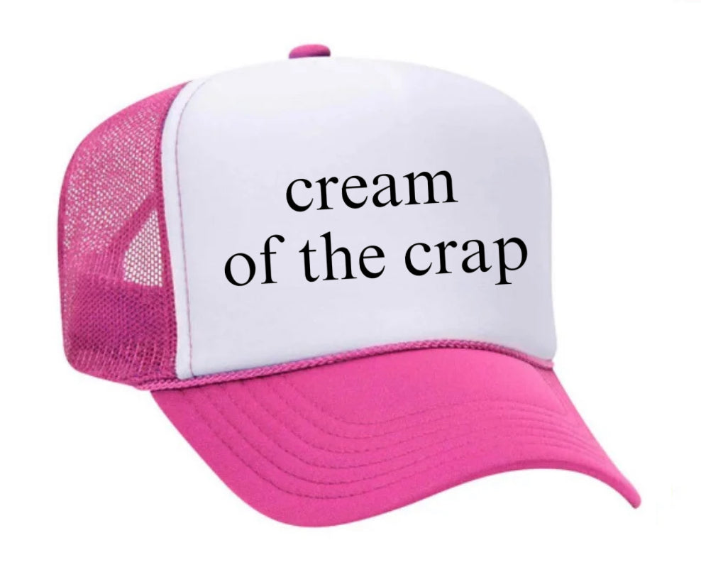 Cream Of The Crap Trucker Hat