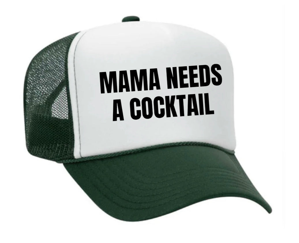 Mama Needs A Cocktail Trucker Hat