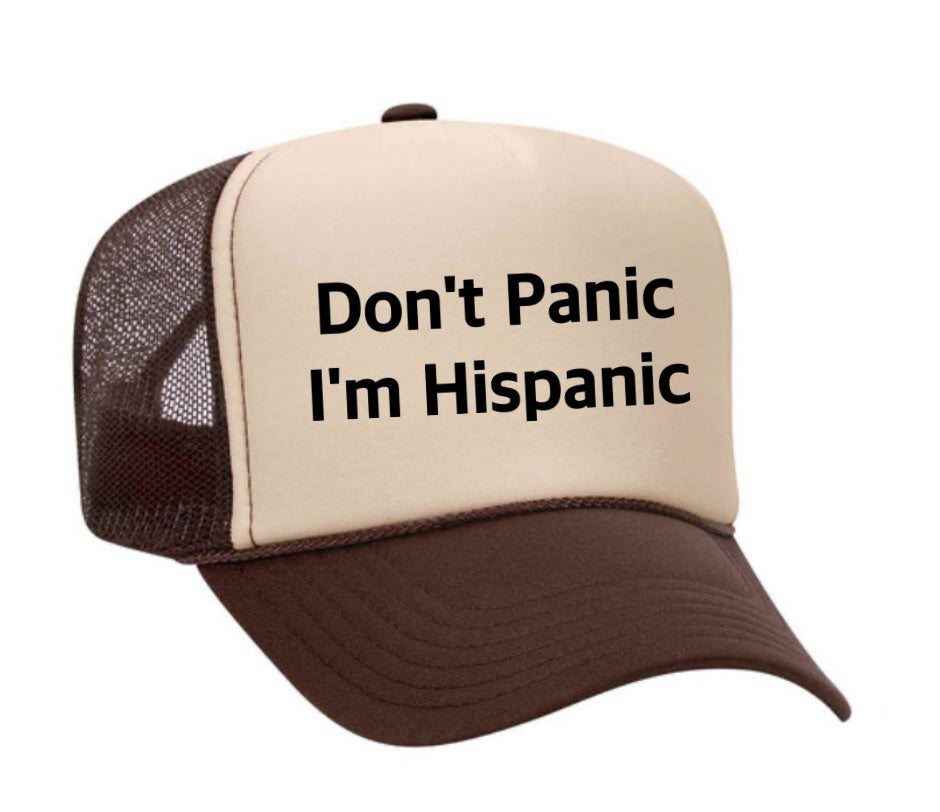 Don't Panic, I'm Hispanic Trucker Hat