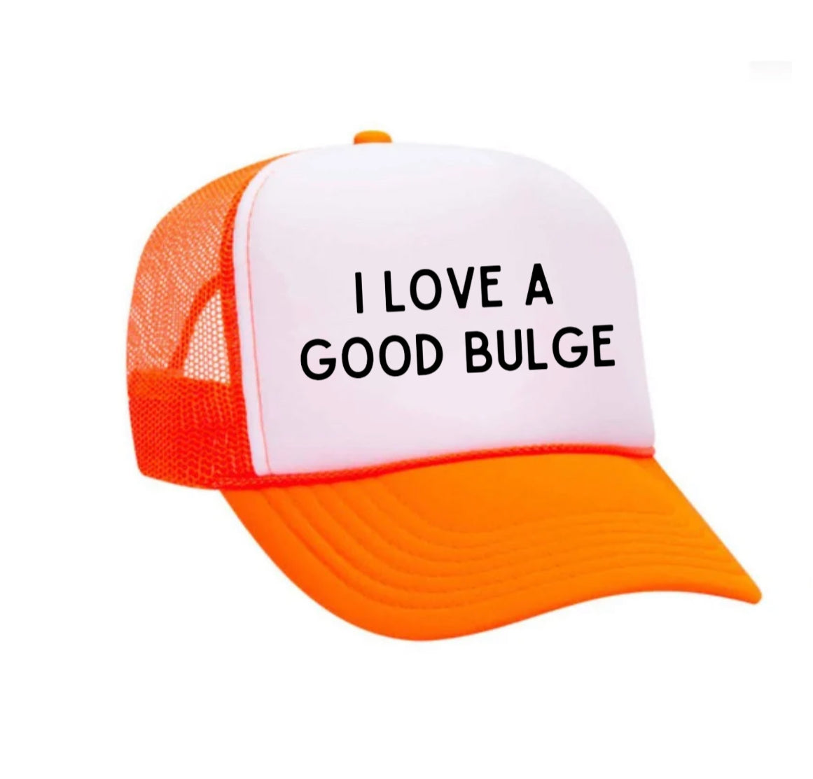 I Love A Good Bulge Trucker Hat