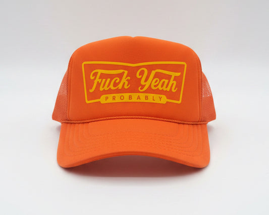 Fuck Yeah Probably (orange/white)