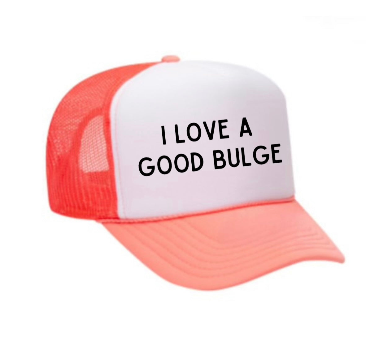 I Love A Good Bulge Trucker Hat