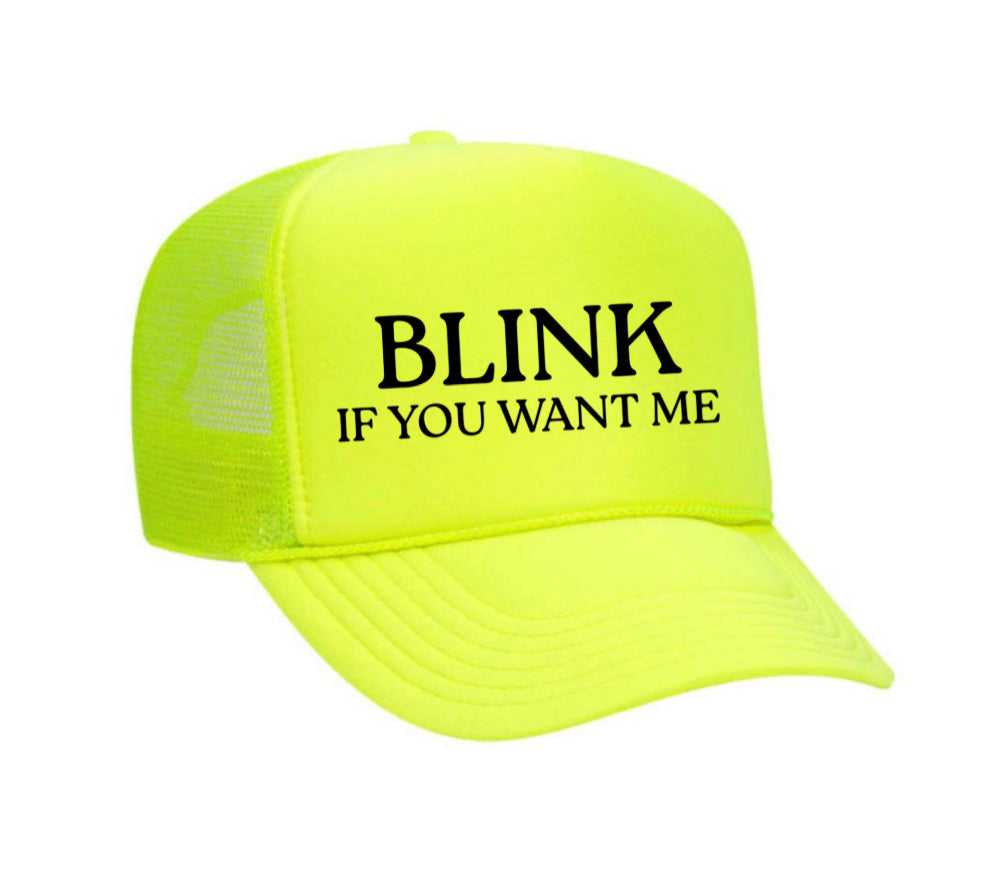 Blink If You Want Me Trucker Hat