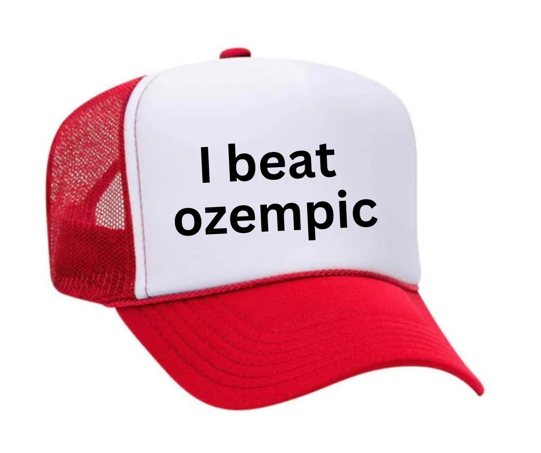 I beat ozempic Trucker Hat