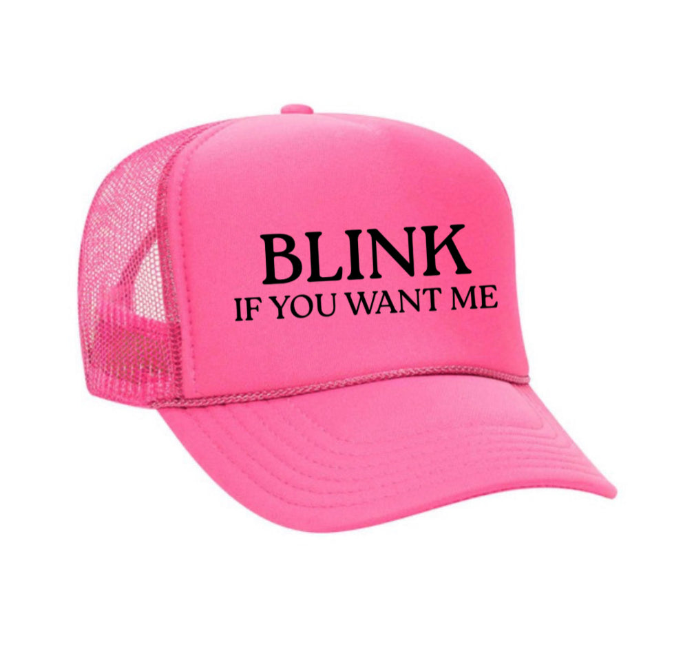 Blink If You Want Me Trucker Hat