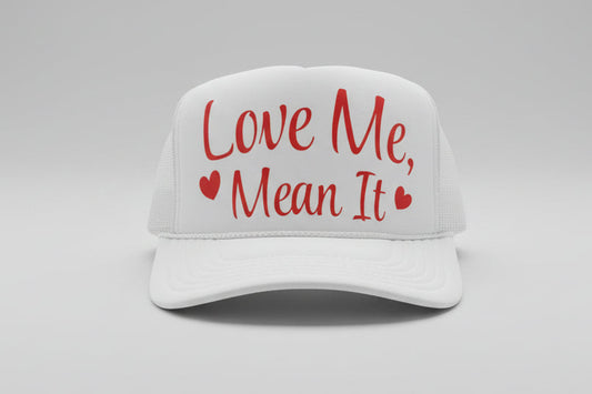Love Me, Mean It | Valentines Edition