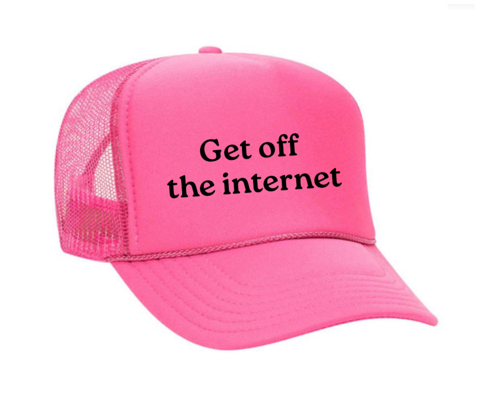 Get off the internet Trucker Hat