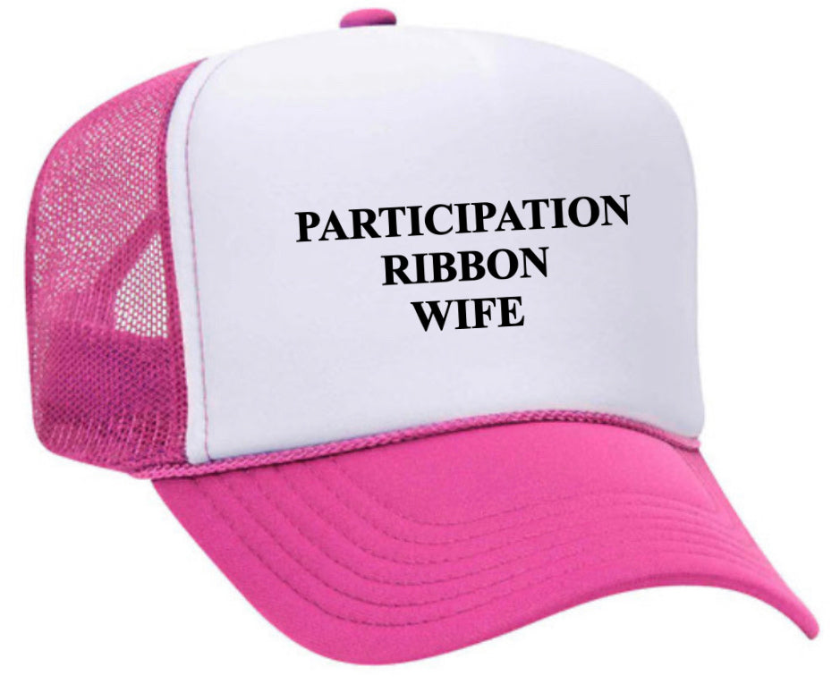 Participation Ribbon Wife Trucker Hat