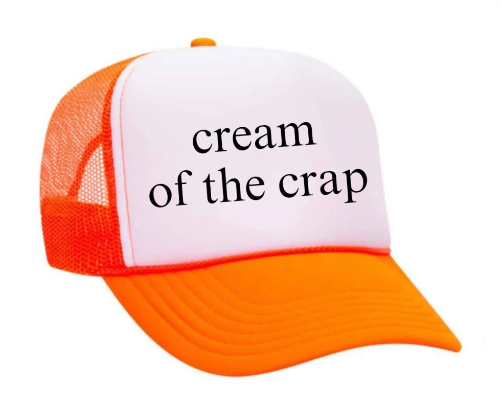 Cream Of The Crap Trucker Hat