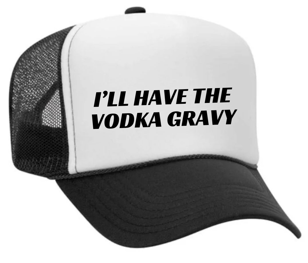 Vodka Gravy Trucker Hat