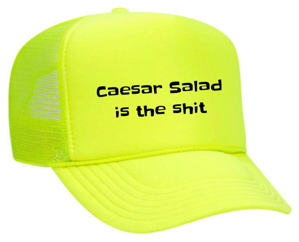 Caesar Salad is the Shit Trucker Hat