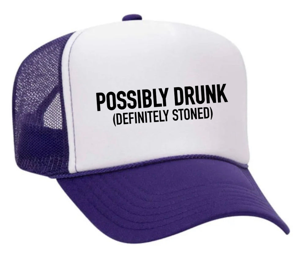 Possibly Drunk (Definitely Stoned) Trucker Hat