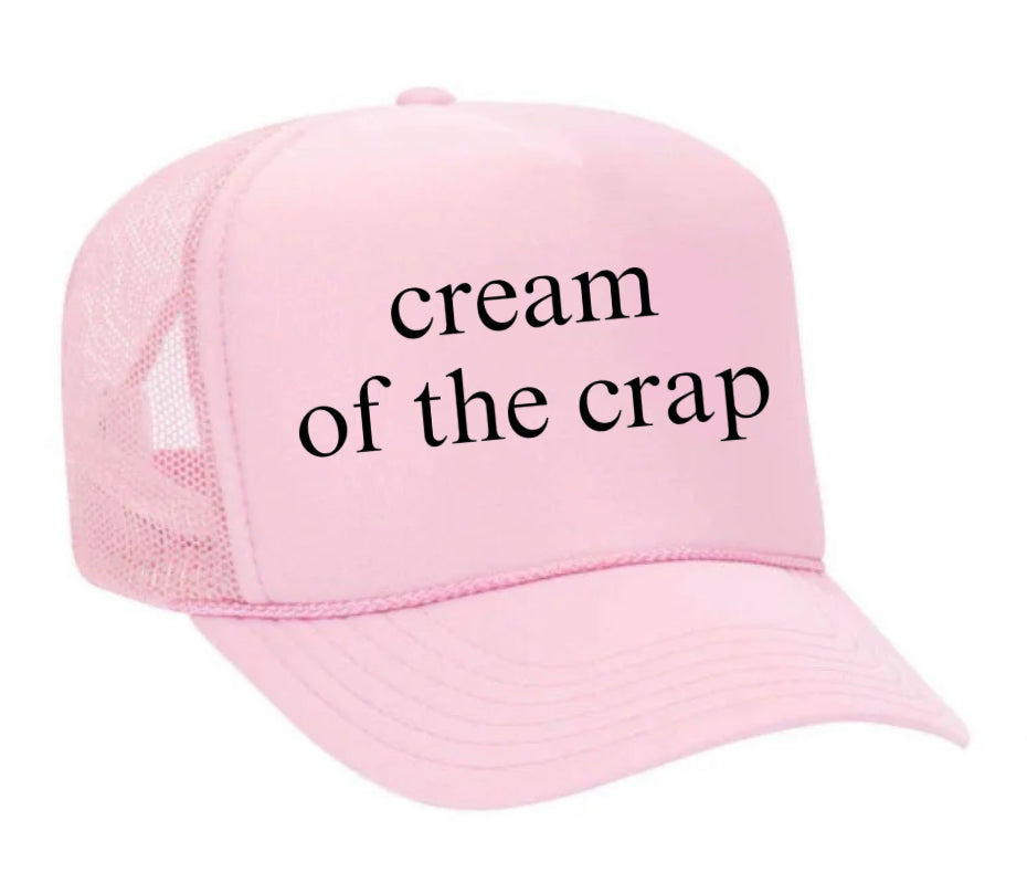 Cream Of The Crap Trucker Hat