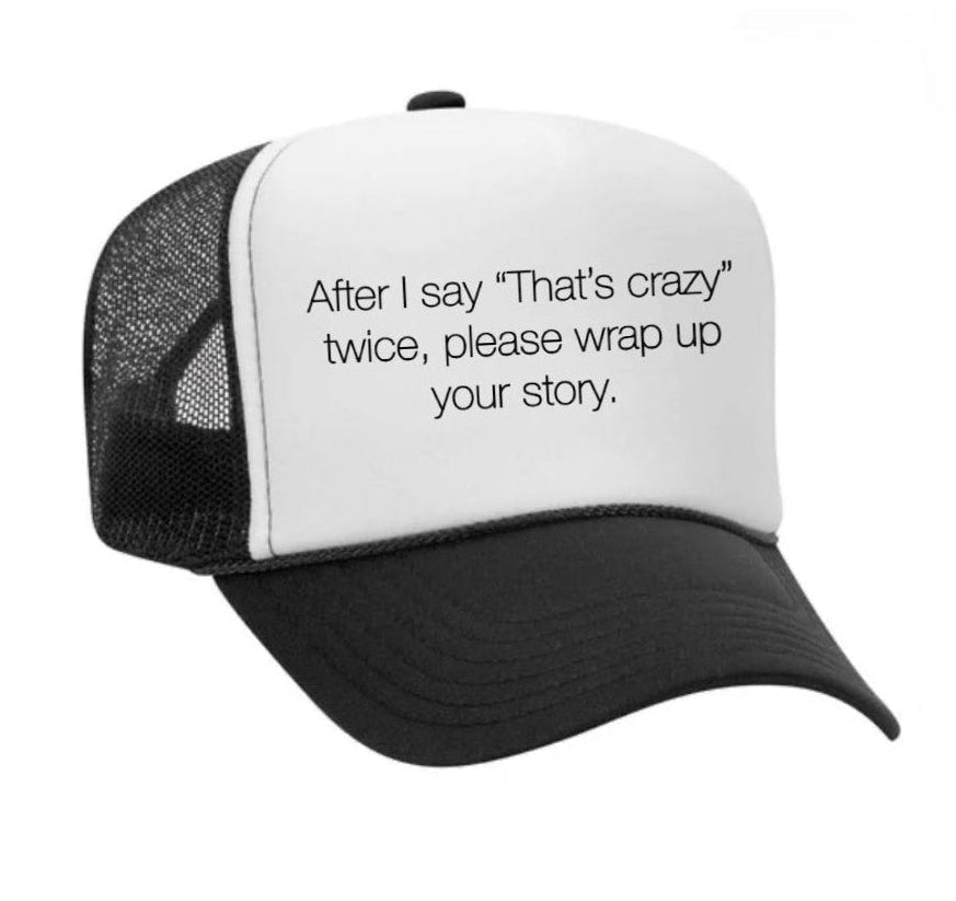 That’s Crazy Trucker Hat