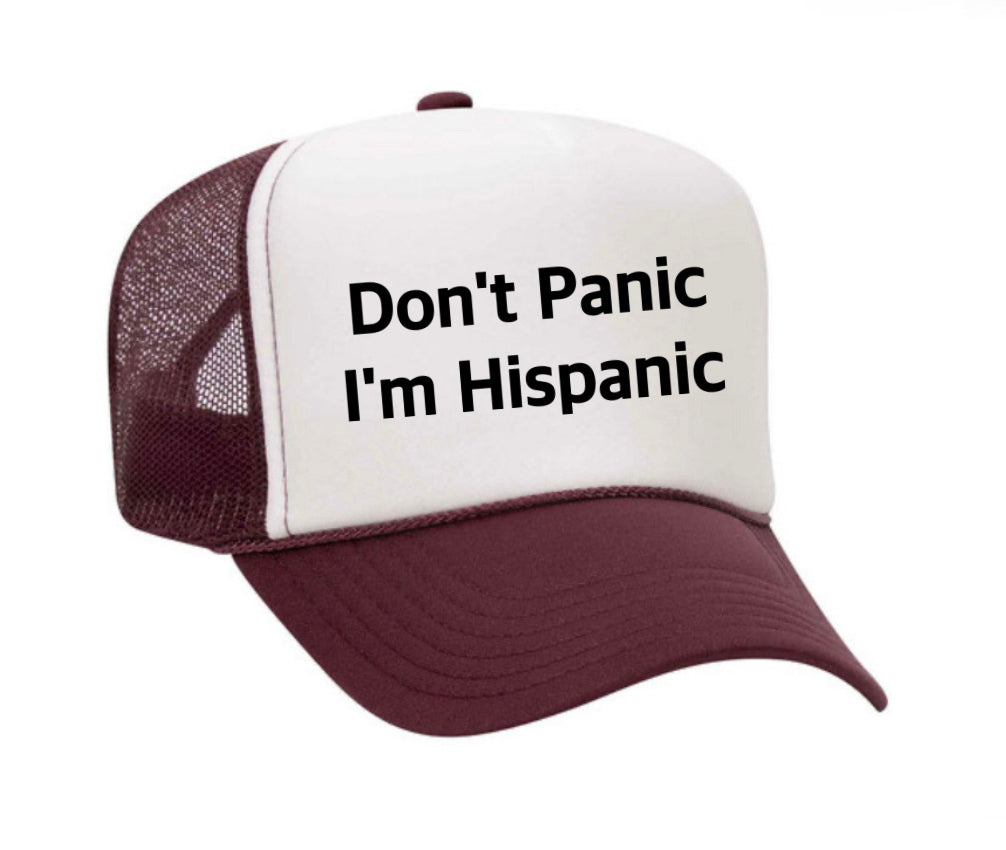 Don't Panic, I'm Hispanic Trucker Hat