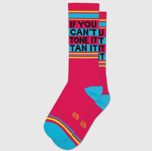 If You Can’t Tone It, Tan It Gym Crew Socks