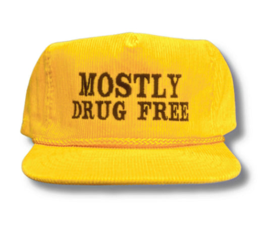 Mostly Drug Free Corduroy Hat