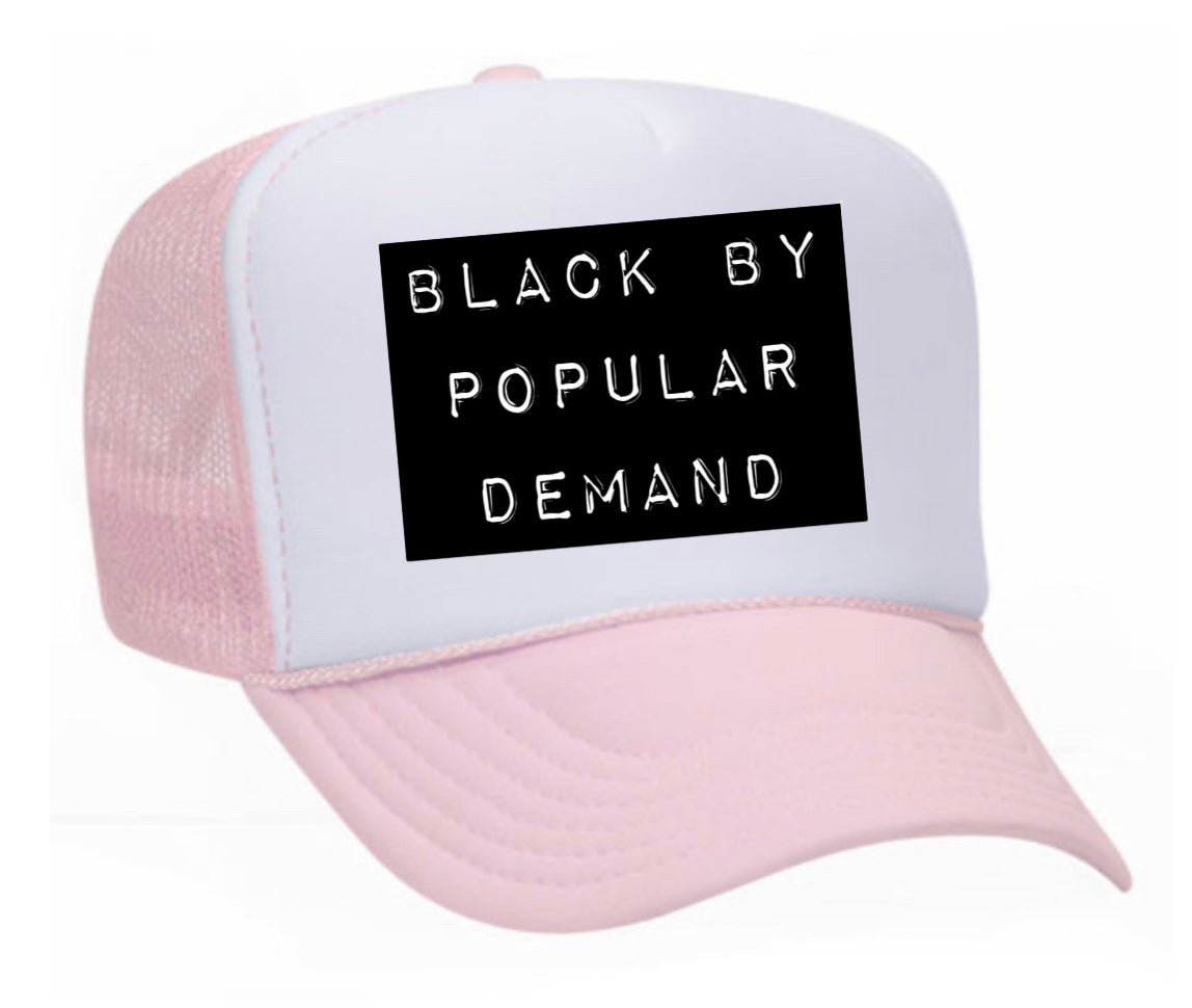 Black by Popular Demand Trucker Hat