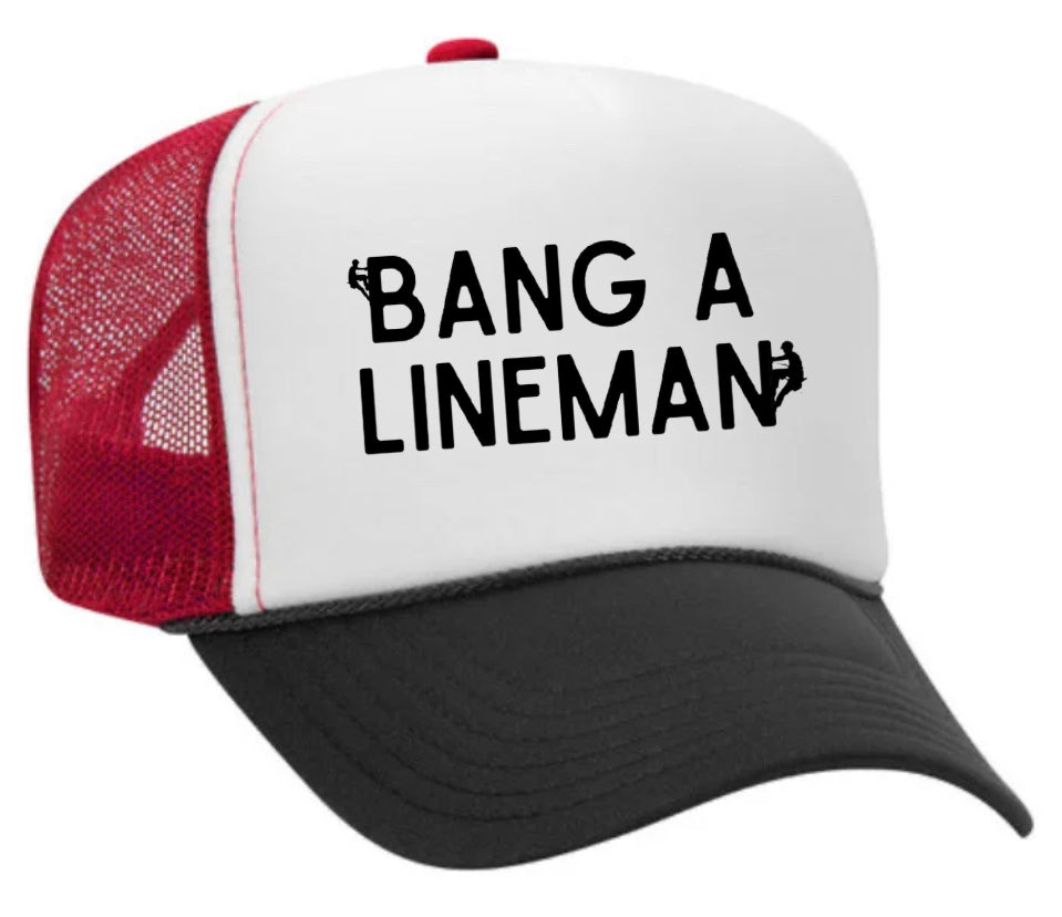 Bang A Lineman Trucker Hat