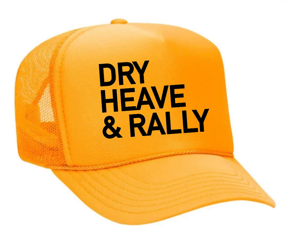Dry Heave and Rally Inappropriate Trucker Hat