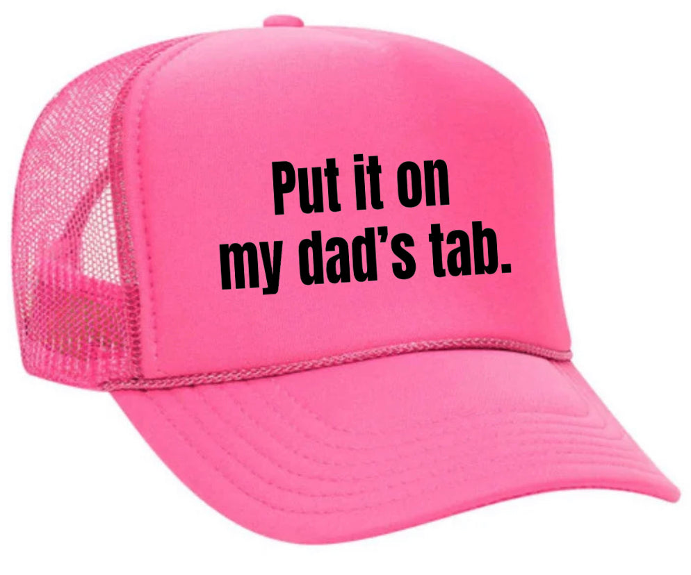 Put It On My Dad’s Tab Trucker Hat